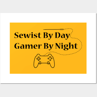 sewist by day gamer by night quote Posters and Art